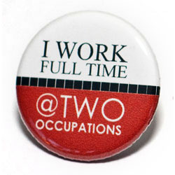 Employed Occupier Button: Button with text - "I Work Full Time @ Two Occupations