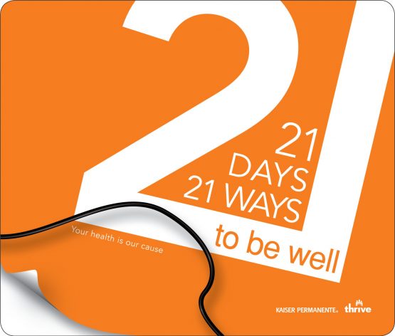 Kaiser Permanente: 21 Ways to be Well
